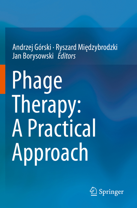 Phage Therapy: A Practical Approach - 