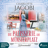 Die Patisserie am Münsterplatz - Zeitenwandel - Charlotte Jacobi