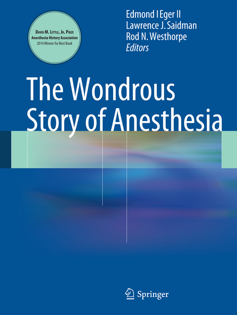 The Wondrous Story of Anesthesia - 