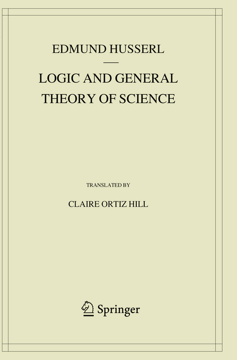 Logic and General Theory of Science - Edmund Husserl