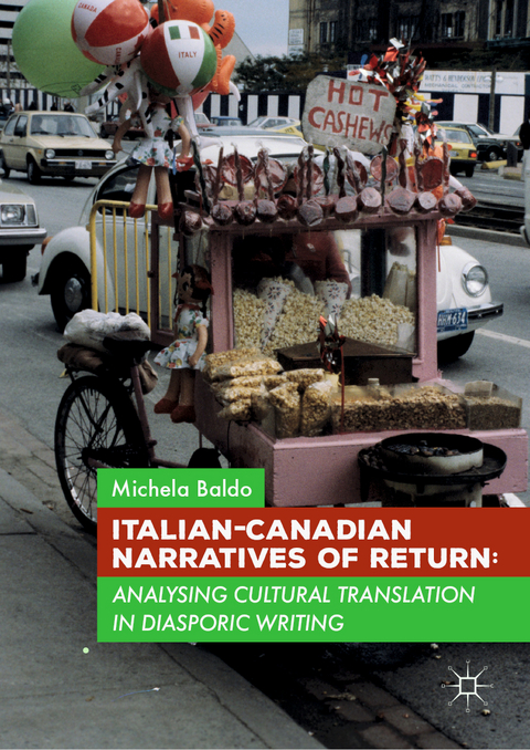 Italian-Canadian Narratives of Return - Michela Baldo