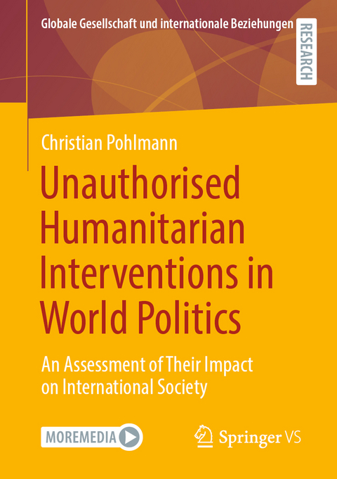 Unauthorised Humanitarian Interventions in World Politics - Christian Pohlmann