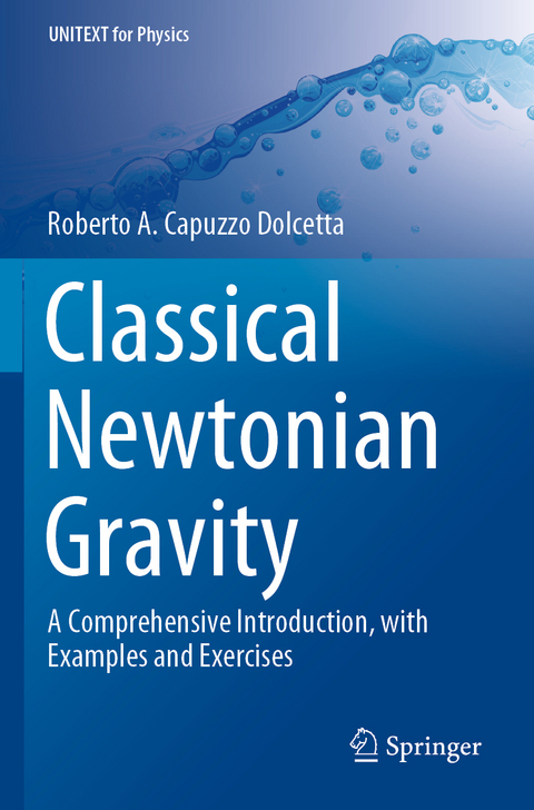 Classical Newtonian Gravity - Roberto A. Capuzzo Dolcetta