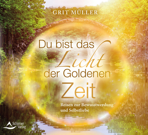 Du bist das Licht der goldenen Zeit - Grit Müller