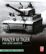 Panzer VI Tiger und seine Abarten - Walter J. Spielberger, Hilary Louis Doyle