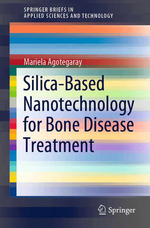 Silica-Based Nanotechnology for Bone Disease Treatment - Mariela Agotegaray