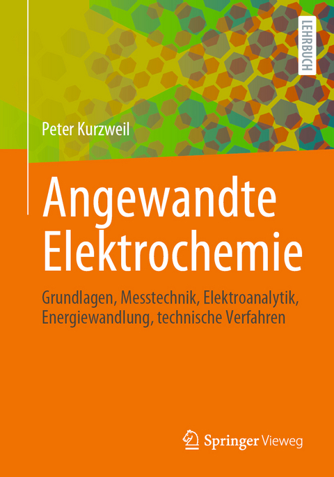 Angewandte Elektrochemie - Peter Kurzweil