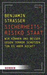 Sicherheitsrisiko Staat - Benjamin Strasser