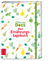 Die Ernährungs-Docs - Mein Ernährungstagebuch - Silja Schäfer, Matthias Riedl, Anne Fleck, Jörn Klasen