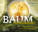 Baummeditation - Hühn, Susanne