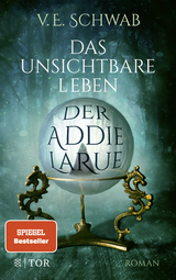 Das unsichtbare Leben der Addie LaRue - V. E. Schwab