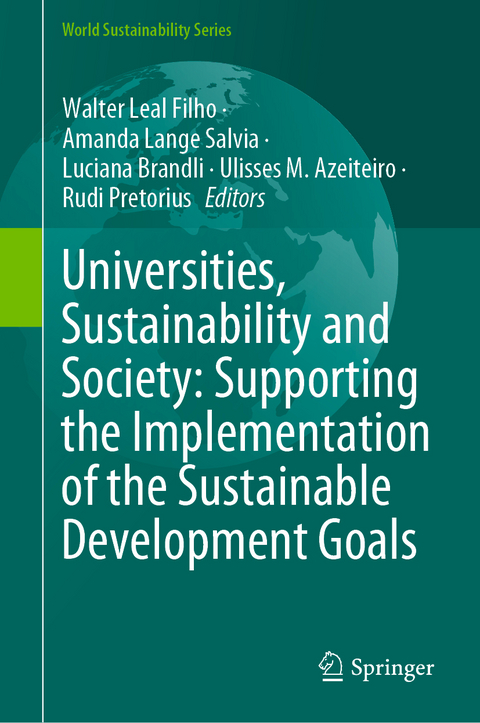 Universities, Sustainability and Society: Supporting the Implementation of the Sustainable Development Goals - 