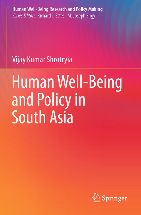 Human Well-Being and Policy in South Asia - Vijay Kumar Shrotryia