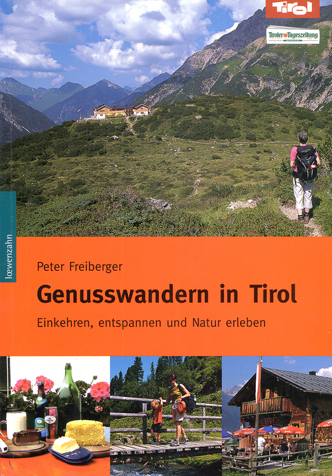 Genusswandern in Tirol - Peter Freiberger