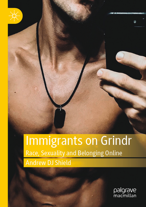Immigrants on Grindr - Andrew DJ Shield