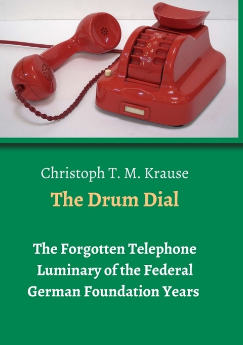 The Drum Dial - Christoph T. M. Krause