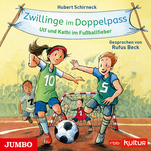 Zwillinge im Doppelpass. Ulf und Kathi im Fußballfieber - Hubert Schirneck