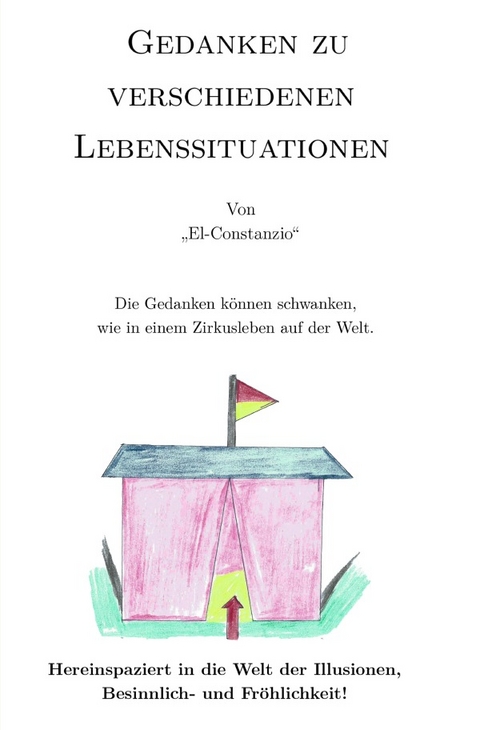 Gedanken zu verschiedenen Lebenssituationen - El Constanzio