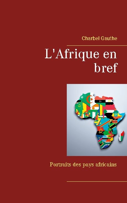 L'Afrique en bref - Charbel Gauthe