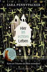 Hier im echten Leben - Sara Pennypacker