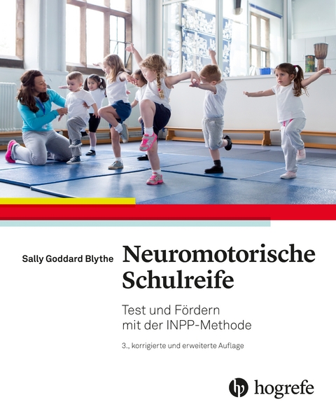 Neuromotorische Schulreife - Sally Goddard Blythe