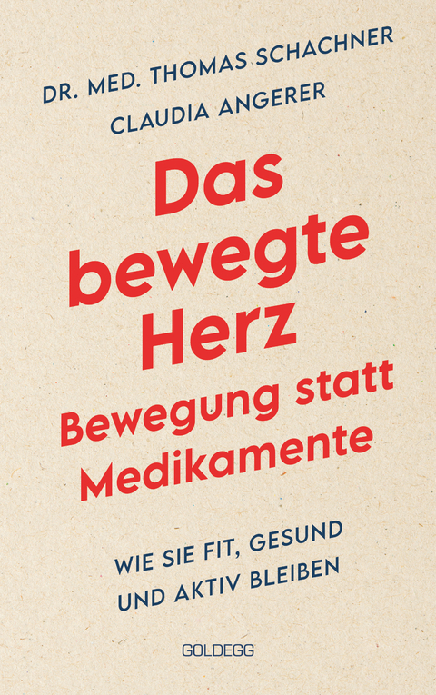 Das bewegte Herz. Bewegung statt Medikamente. Wie Sie fit, gesund und aktiv blei-ben. Sport als Medizin: das Herz stärken und Arthrosen vorbeugen. Einfache Metho-den für mehr körperliches Wohlbefinden. - Thomas Schachner, Claudia Angerer