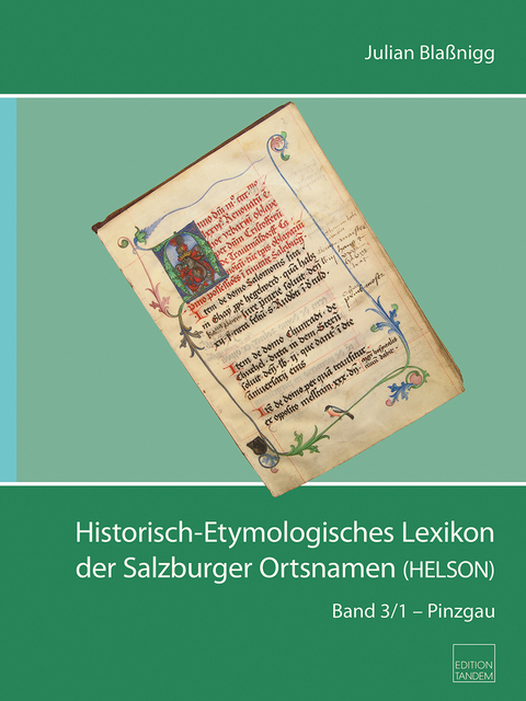 Historisch-Etymologisches Lexikon der Salzburger Ortsnamen (HELSON) - Julian Blaßnigg
