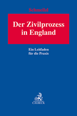 Der Zivilprozess in England - Bernhard Schmeilzl