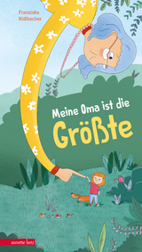 Meine Oma ist die Größte - Franziska Höllbacher