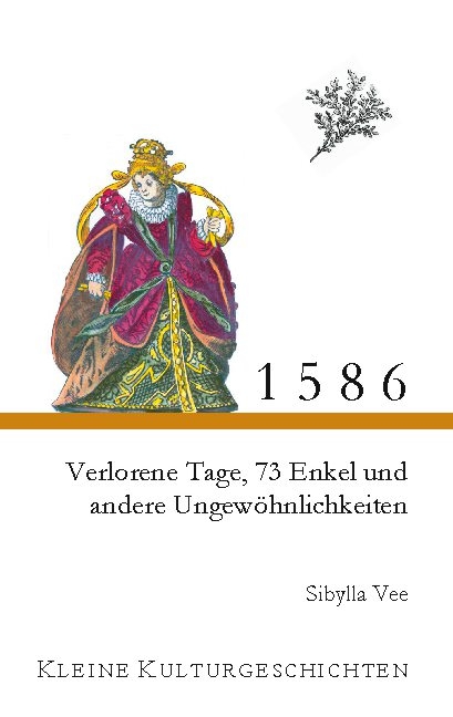 1586 - Verlorene Tage, 73 Enkel und andere Ungewöhnlichkeiten - Sibylla Vee