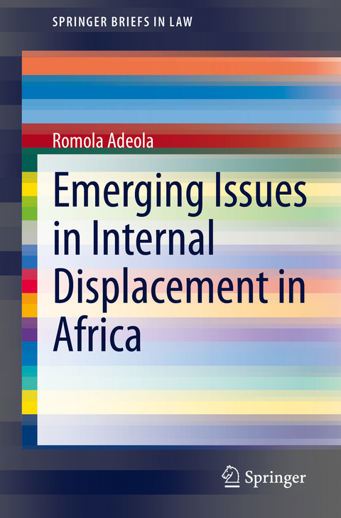 Emerging Issues in Internal Displacement in Africa - Romola Adeola