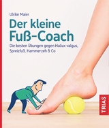 Der kleine Fuß-Coach - Ulrike Maier