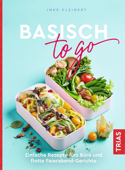 Basisch to go - Imke Kleinert