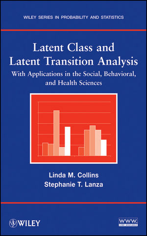 Latent Class and Latent Transition Analysis - Linda M. Collins, Stephanie T. Lanza