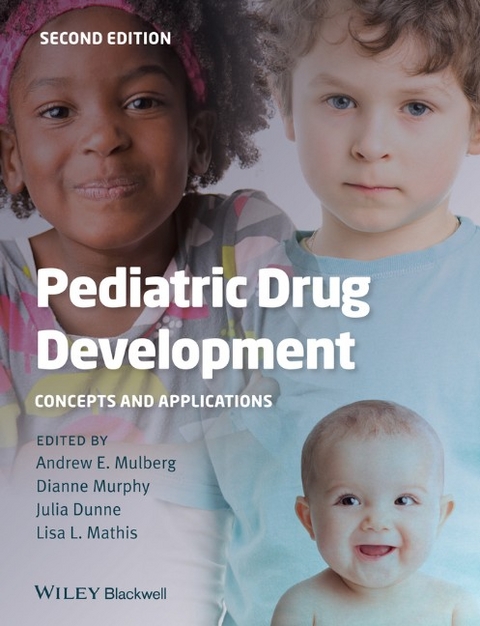 Pediatric Drug Development -  Julia Dunne,  Lisa L. Mathis,  Andrew E. Mulberg,  Dianne Murphy