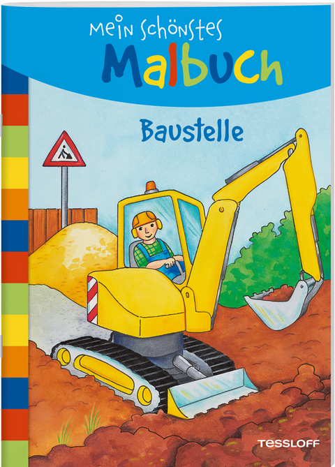 Mein schönstes Malbuch. Baustelle