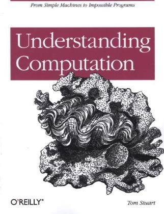 Understanding Computation -  Tom Stuart