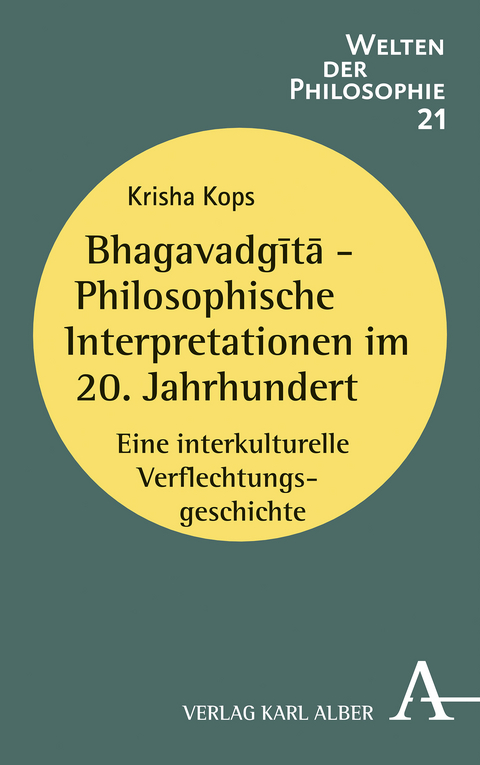 Bhagavadgītā - Philosophische Interpretationen im 20. Jahrhundert - Krisha Kops