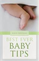Best Ever Baby Tips -  Karen Bijkersma