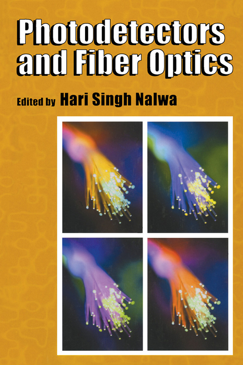 Photodetectors and Fiber Optics - 