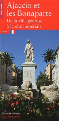 AJACCIO ET LES BONAPARTE DE LA VILLE GEN -  Collectif