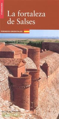 FORTERESSE DE SALSES - ESPAGNOL (NE) (LA -  BAYROU LUCIEN/ FAUCH