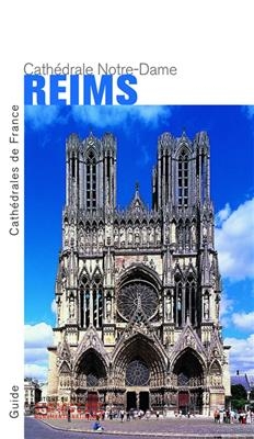 Reims : cathédrale Notre-Dame - Peter (1940-....) Kurmann, Alain Villes
