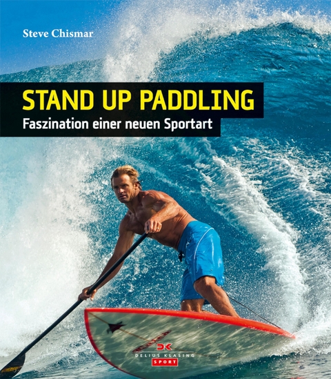 Stand Up Paddling - Steve Chismar