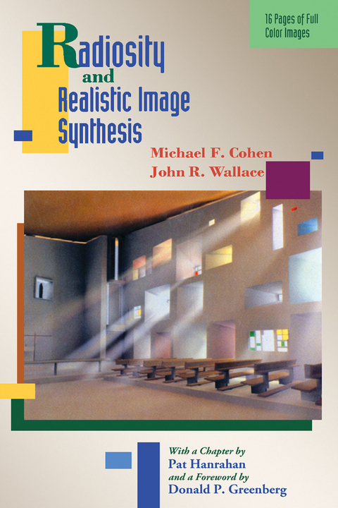 Radiosity and Realistic Image Synthesis -  Michael F. Cohen,  John R. Wallace
