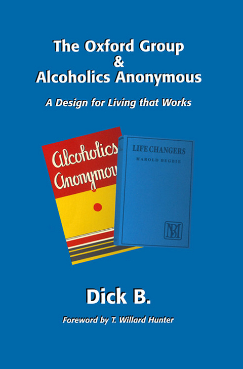 Oxford Group and Alcoholics Anonymous -  Dick B.