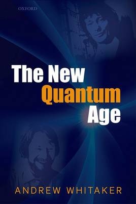 New Quantum Age -  Andrew Whitaker