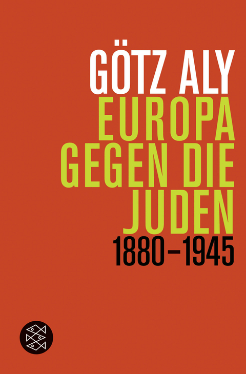 Europa gegen die Juden - Götz Aly