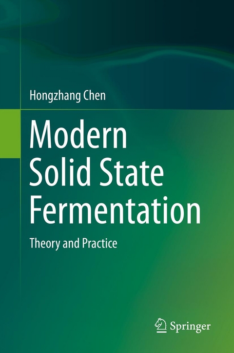 Modern Solid State Fermentation -  Hongzhang Chen
