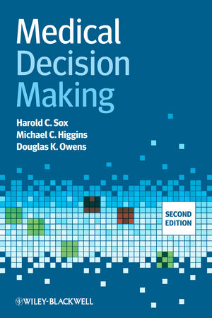 Medical Decision Making -  Michael C. Higgins,  Douglas K. Owens,  Harold C. Sox